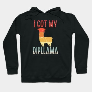 I Got My Dipllama Hoodie